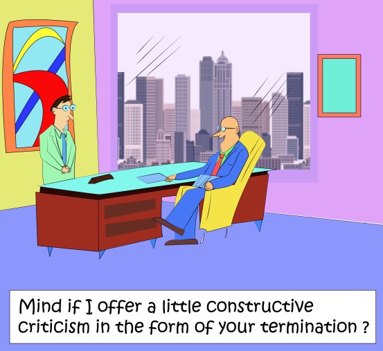 Criticize by termination